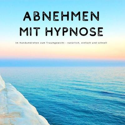 Abnehmen mit Hypnose - Patrick Lynen, Audio, 4064066578961