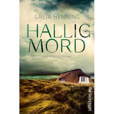 Halligmord, Taschenbuch von Greta Henning, Ullstein Paperback