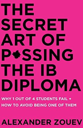 Alexander Zouev - THE SECRET ART OF PASSING THE IB DIPLOMA: WHY 1 OUT OF 4 STUDENTS FAIL + HOW TO AVOID BEING ONE OF THEM - Preis vom 06.10.2026 07:26:00 h