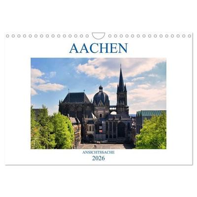 Aachen - Ansichtssache (Wandkalender 2026 DIN A4 quer), CALVENDO Monatskalender