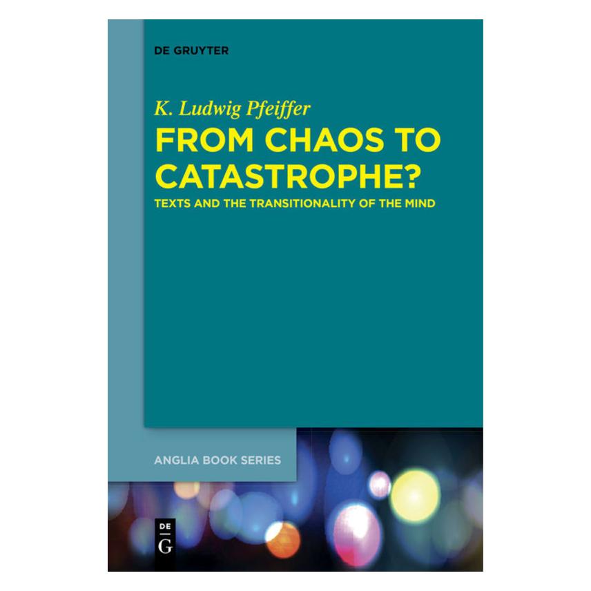 De Gruyter From Chaos to Catastrophe? (Englisch, Softcover, K. Ludwig Pfeiffer) (39026438)