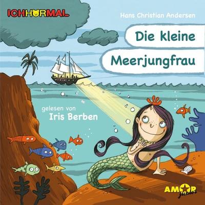 Die kleine Meerjungfrau (Ungekürzt) - Hans Christian Andersen, Audio, 4251234330555