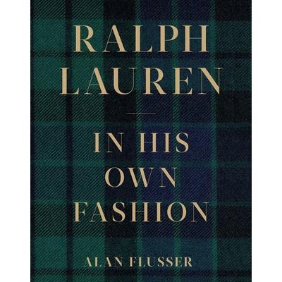 Ralph Lauren: In His Own Fashion, Gebundene Ausgabe von Alan Flusser, Abrams & Chronicle Books, 978-1-4197-4146-3