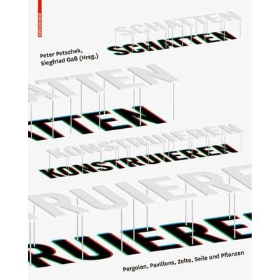 Schatten konstruieren, Gebundene Ausgabe von , Birkhäuser, 978-3-0346-0713-1
