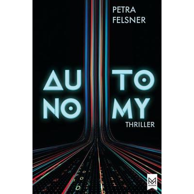 AUTONOMY, Gebundene Ausgabe von Petra Felsner, Maximum Verlag, 978-3-948346-95-9