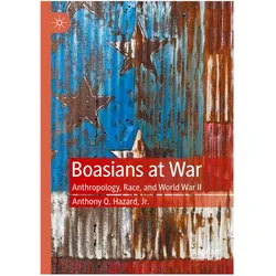 Boasians at War, Fachbücher von Anthony Q Hazard Jr