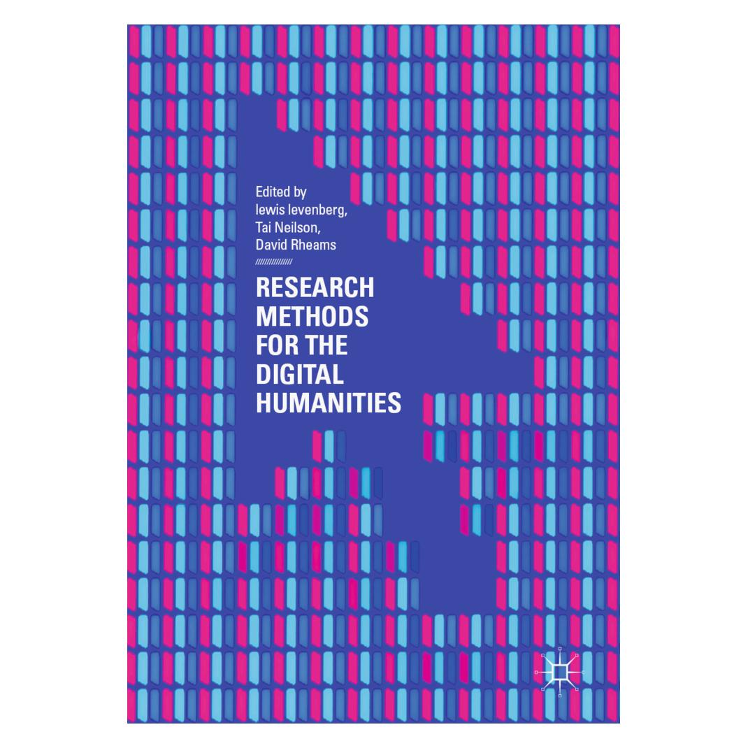Springer Research Methods for the Digital Humanities (Englisch, Softcover, David Rheams, Lewis Levenberg, Tai Neilson) (15919924)