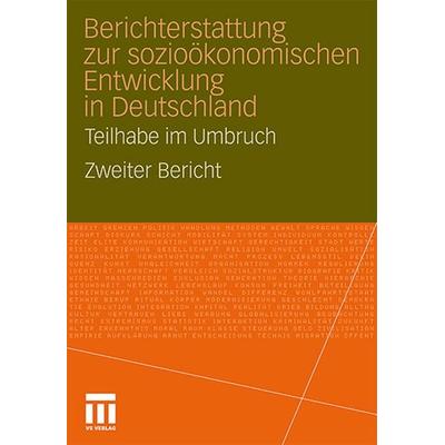 Berichterstattung zur sozio-ökonomischen Entwicklung in Deutschland - Teilhabe im Umbruch, Taschenbuch von , VS Verlag für Sozialwissenschaften,