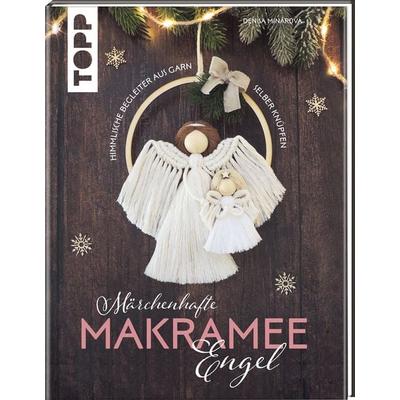 Märchenhafte Makramee-Engel, Gebundene Ausgabe von Denisa Minárová, Frechverlag GmbH, 978-3-7358-5162-8