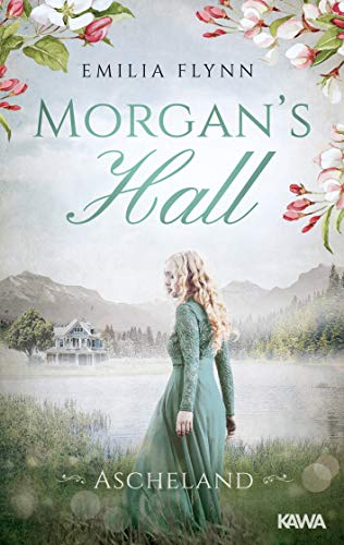 Emilia Flynn - Morgan's Hall: Ascheland (Die Morgan-Saga 4) - Preis vom 15.10.2026 23:06:25 h