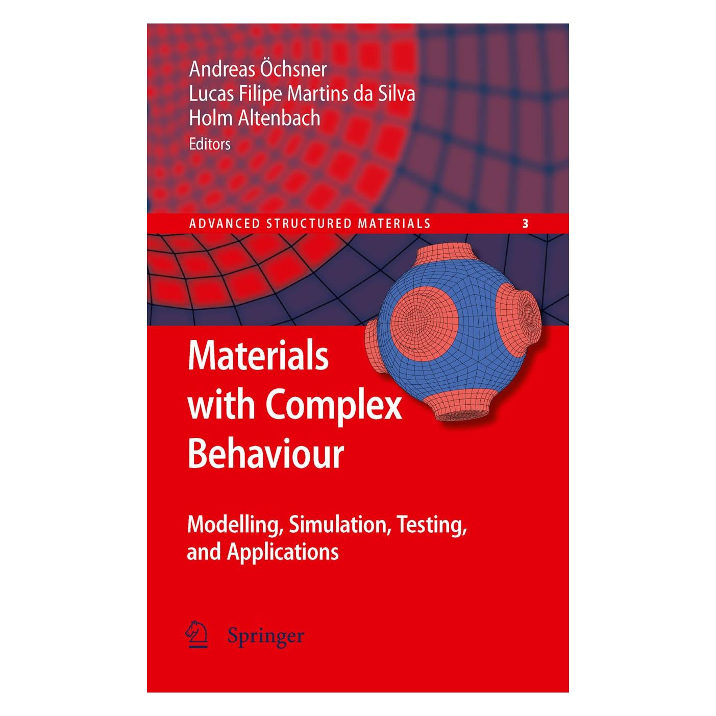 Springer Materials with Complex Behaviour (Englisch, Hardcover, Andreas Öchsner, F M da Silva, Holm Altenbach, Lucas F. M. da Silva, Lucas Filipe Martins Silva) (9783642126666)