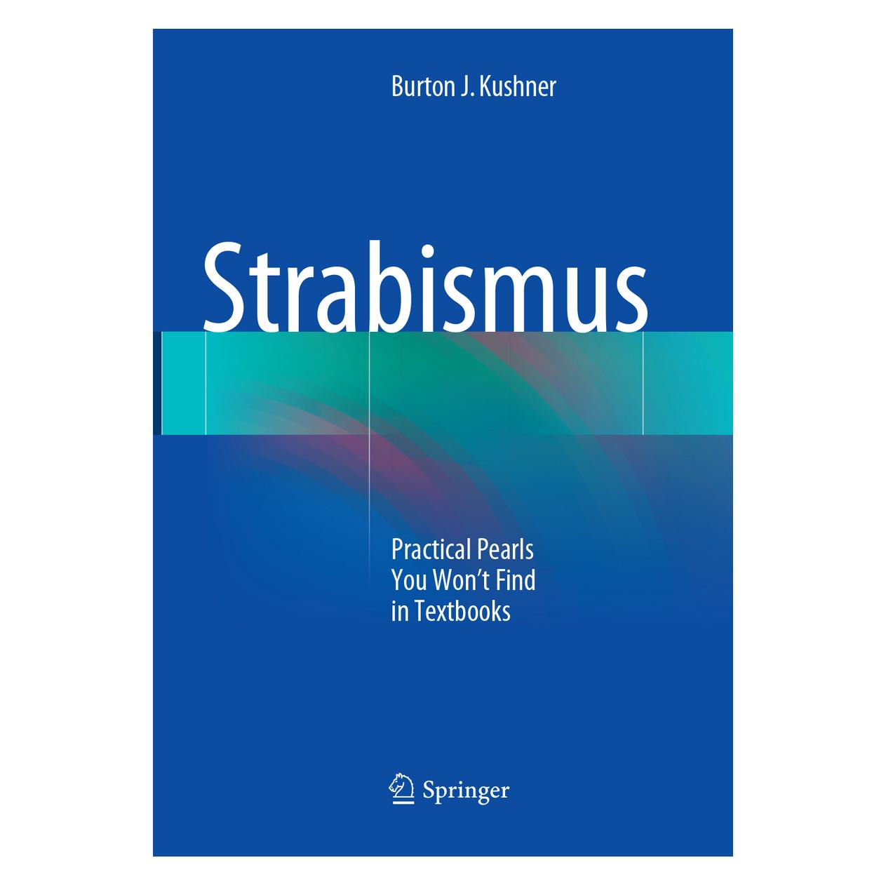 Springer Strabismus (Englisch, Softcover, Burton J. Kushner) (56052634)