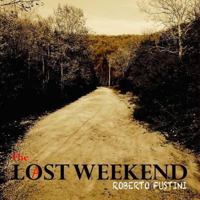 Lost Weekend - Roberto Fustini, Audio, 9791224320586