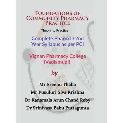 Foundations of Community Pharmacy Practice, Gebundene Ausgabe von Sreenu Thalla, Notion Press Media Pvt. ltd