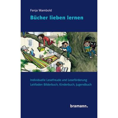 Bücher lieben lernen, Taschenbuch von Fenja Wambold, Bramann., 978-3-95903-014-4