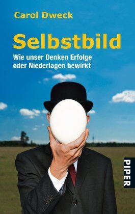 Carol Dweck - Selbstbild: Wie unser Denken Erfolge oder Niederlagen bewirkt - Preis vom 09.10.2026 07:28:09 h