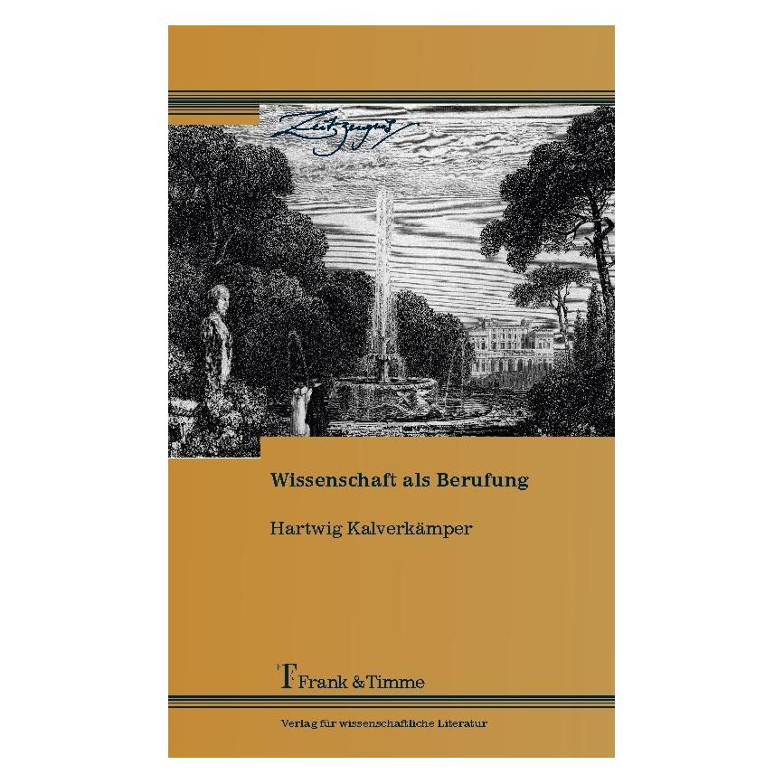Frank & Timme Wissenschaft als Berufung (Deutsch, Softcover, Hartwig Kalverkämper) (55607247)