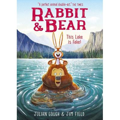 Rabbit and Bear: This Lake is Fake!, Taschenbuch von Julian Gough, Hachette Children's Book, 978-1-4449-4758-8