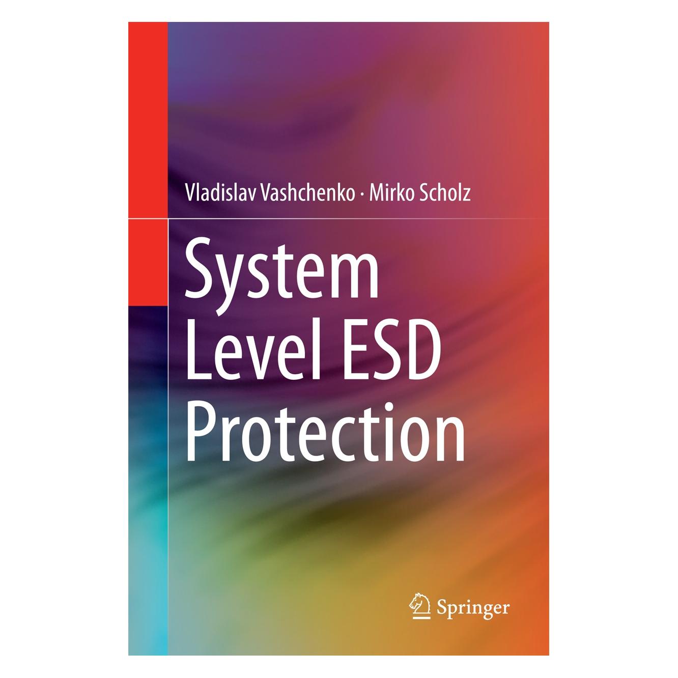 Springer System Level ESD Protection (Englisch, Hardcover, Mirko Scholz, Vladislav Vashchenko) (9783319032207)
