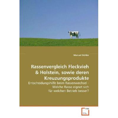 Döhler Manuel: Rassenvergleich Fleckvieh, Taschenbuch von Manuel Döhler, VDM, 978-3-639-07906-7