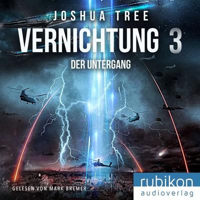 Vernichtung 3: Der Untergang - Joshua Tree, Audio, 4251777700464