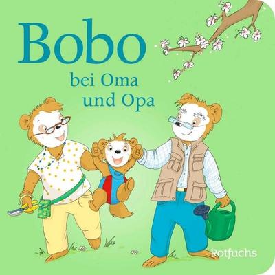 Bobo bei Oma und Opa, Gebundene Ausgabe von Markus Osterwalder, Rotfuchs, 978-3-7571-0045-2