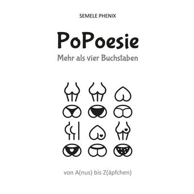 PoPoesie, Taschenbuch von Semele Phenix, BoD – Books on Demand, 978-3-7494-8335-8