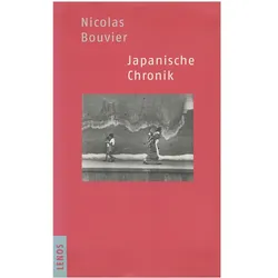 Japanische Chronik, Reisebücher von Nicolas Bouvier
