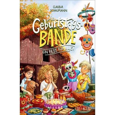 Die Geburtstagsbande. Ein Fest für alle!, Gebundene Ausgabe von Claudia Schaumann, Fischer Sauerländer, 978-3-7373-4297-1