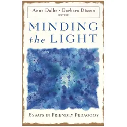 Minding the Light, Fachbücher von Anne French Dalke, Barbara Dixson