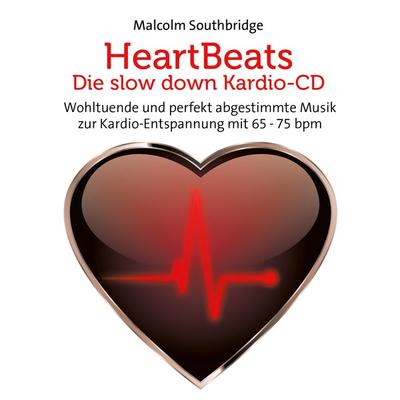 Heart Beats - Die Slow Down Kardio-CD - , CD, 9783957663207