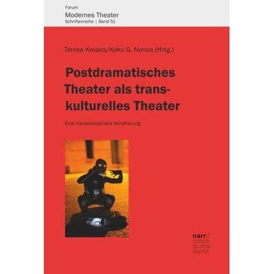 Postdramatisches Theater als transkulturelles Theater, Taschenbuch von , Narr Francke Attempto, 978-3-8233-8191-4