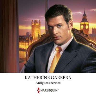 Antiguos secretos - Katherine Garbera, Audio, 9788410749504