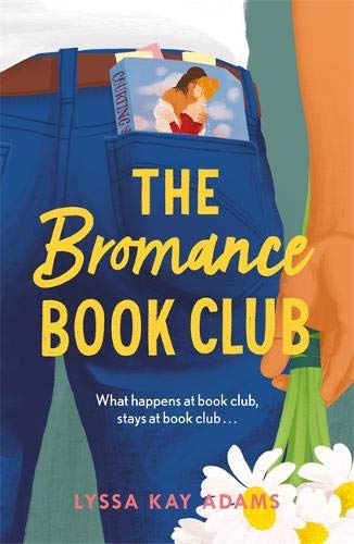 Adams, Lyssa Kay - The Bromance Book Club: The utterly charming new rom-com that readers are raving about! - Preis vom 09.10.2026 07:28:09 h
