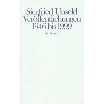 Veröffentlichungen 1946–1999, Gebundene Ausgabe von Siegfried Unseld, Suhrkamp, 978-3-518-41097-4