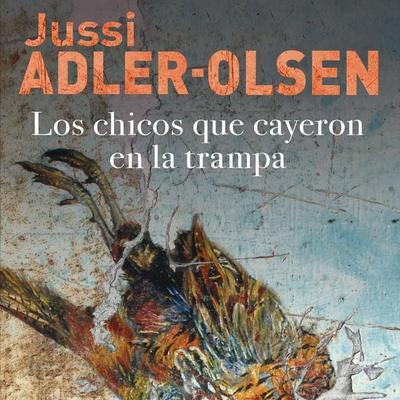 Los chicos que cayeron en la trampa - Jussi Adler-Olsen, Audio, 9789152152454