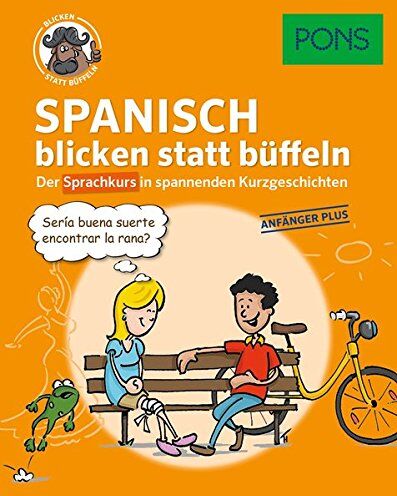 Pons Gmbh - PONS Sprachkurs Spanisch 1 blicken statt büffeln : Der Sprachkurs in spannenden Kurzgeschichten. Für Anfänger Plus. - Preis vom 09.10.2026 07:28:09 h