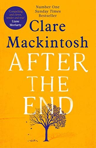 Clare Mackintosh - After the End: The most moving book you'll read in 2019 - Preis vom 09.10.2026 07:28:09 h