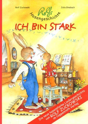 Rolf Zuckowski - Rolfs Hasengeschichte. Notenheft: Ich bin stark - Preis vom 02.10.2026 23:42:20 h