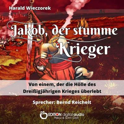 Jakob, der stumme Krieger - Harald Wieczorek, Audio, 9783965214729