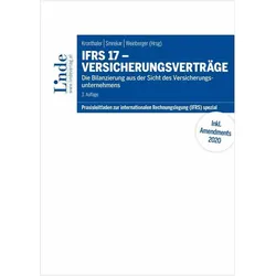 IFRS 17 - Versicherungsverträge, Fachbücher von Manuela Mayer, Barbara Lehner, Dietmar Hareter, Daniel Eiwen, Karin Matejcek, Olaf Dalgas, Friedrich Wittmann, Kerstin Weisshaupt, Dominique Wagner-Bruschek, Johann Kronthaler, Thomas Smrekar, Georg Weinberger