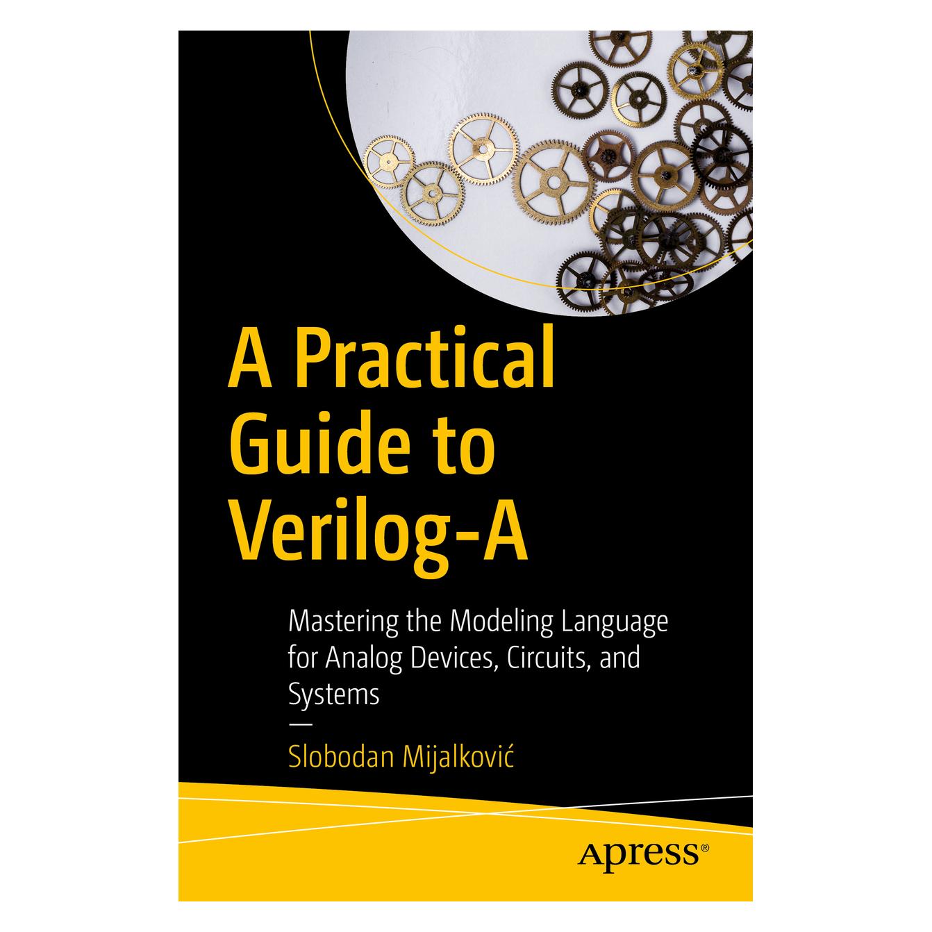 Springer A Practical Guide to Verilog-A (Englisch, Softcover, Slobodan Mijalković) (56158763)