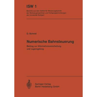 Numerische Bahnsteuerung, Taschenbuch von D. Schmid, Springer Berlin, 978-3-540-05834-2