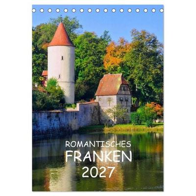 Romantisches Franken (Tischkalender 2027 DIN A5 hoch), CALVENDO Monatskalender