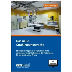 Das neue Strahlenschutzrecht, Fachbücher von Günter Roos