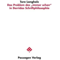 Das Problem des "immer schon" in Derridas Schriftphilosophie, Fachbücher von Tore Langholz