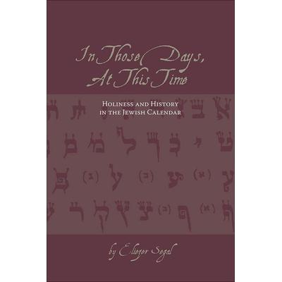 In Those Days, at This Time, Taschenbuch von Eliezer Segal, University of Calgary Press, 978-1-55238-185-4