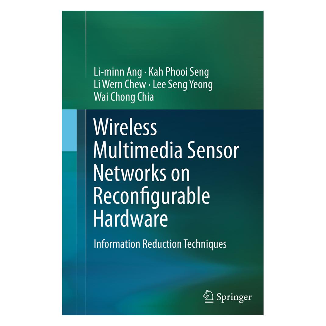 Springer Wireless Multimedia Sensor Networks on Reconfigurable Hardware (Englisch, Softcover, Kah Phooi Seng, Lee Seng Yeong, Li Wern Chew, Li-minn Ang, Wai Chong Chia) (55833972)