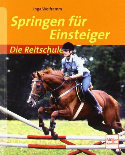 Inga Wolframm - Springen für Einsteiger (Die Reitschule) - Preis vom 10.10.2026 11:48:34 h