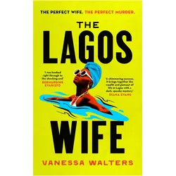 The Lagos Wife, Belletristik von Vanessa Walters